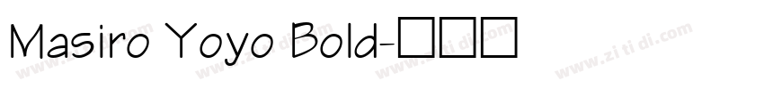 Masiro Yoyo Bold字体转换
